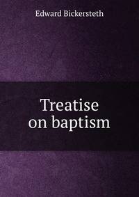 Treatise on baptism