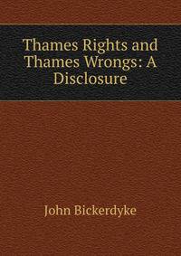Thames Rights and Thames Wrongs: A Disclosure