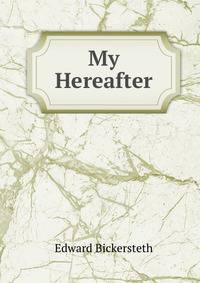 My Hereafter