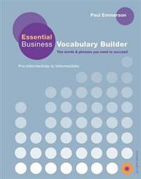 Essential Business Vocabulary Builder: Pre-Intermediate to Intermediate [With CD (Audio)]