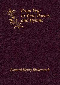 From Year to Year, Poems and Hymns