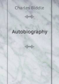 Autobiography of Charles Biddle
