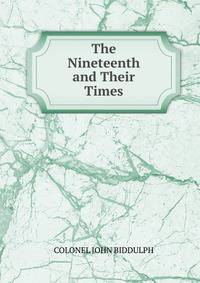 The Nineteenth and Their Times