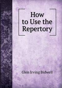 How to Use the Repertory