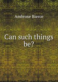 Can such things be?