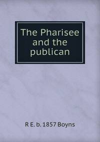 The Pharisee and the publican