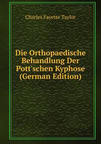 Die Orthopaedische Behandlung Der Pott'schen Kyphose (German Edition)