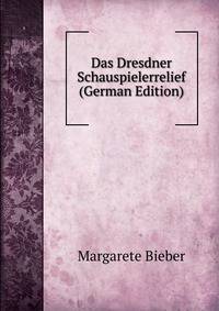 Das Dresdner Schauspielerrelief (German Edition)