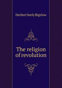The religion of revolution