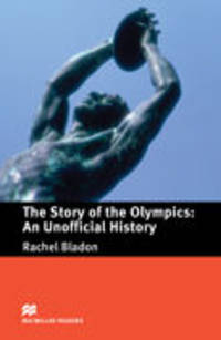 MacMillan Readers: The Story of the Olympics - An Unofficial History