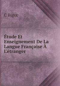 ?tude Et Enseignement De La Langue Fran?aise ? L'?tranger