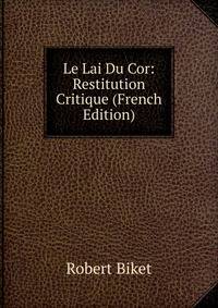 Le Lai Du Cor: Restitution Critique (French Edition)