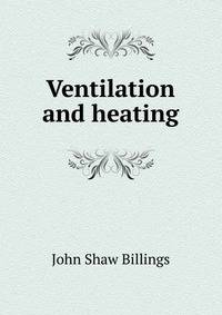 Ventilation and heating
