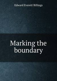 Marking the boundary