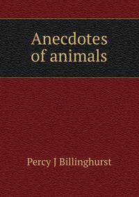 Anecdotes of animals