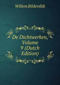 De Dichtwerken, Volume 9 (Dutch Edition)
