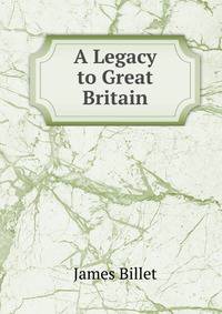 A Legacy to Great Britain