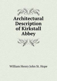 Architectural Description of Kirkstall Abbey