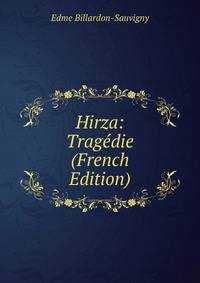 Hirza: Tragedie (French Edition)