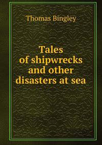 Tales of shipwrecks and other disasters at sea