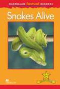 MacMillan Factual Readers: Snakes Alive