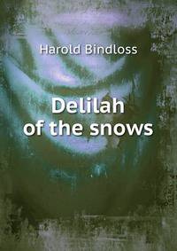 Delilah of the snows
