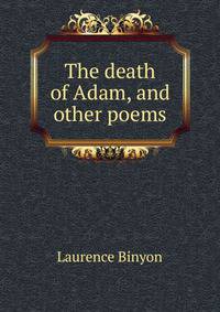 The death of Adam, and other poems