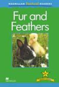 MacMillan Factual Readers: Fur and Feathers