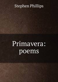 Primavera: poems