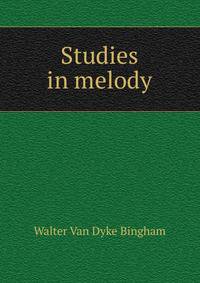 Studies in melody