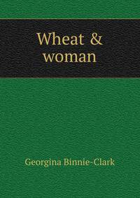 Wheat &amp; woman