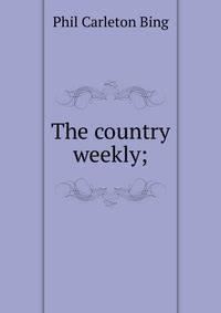 The country weekly;