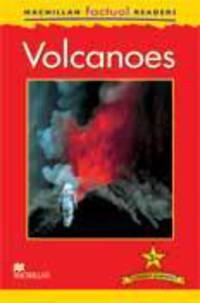 MacMillan Factual Readers: Volcanoes