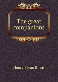 The great companions