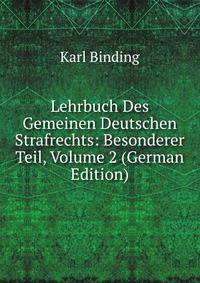 Lehrbuch Des Gemeinen Deutschen Strafrechts: Besonderer Teil, Volume 2 (German Edition)