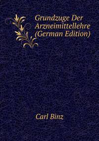 Grundzuge Der Arzneimittellehre (German Edition)