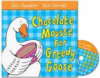 Chocolate Mousse for Greedy Goose (+ Audio CD)
