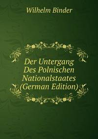 Der Untergang Des Polnischen Nationalstaates (German Edition)