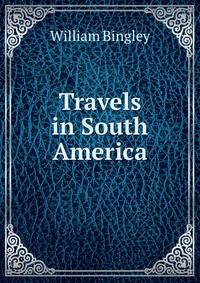 Travels in South America