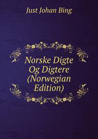 Norske Digte Og Digtere (Norwegian Edition)