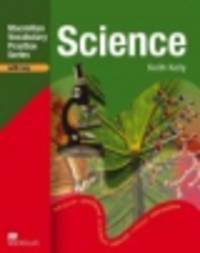 Macmillan Vocabulary Practice Series. Science Practice Book With Key