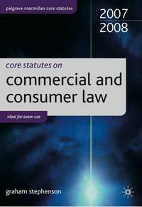Core Statutes on Commercial and Consumer Law 2007-08