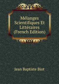 Melanges Scientifiques Et Litteraires (French Edition)
