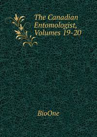 The Canadian Entomologist, Volumes 19-20