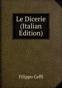 Le Dicerie (Italian Edition)