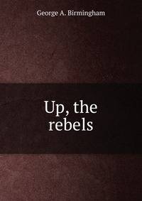 Up, the rebels