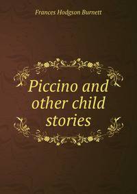Piccino and other child stories