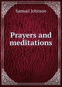 Prayers and meditations