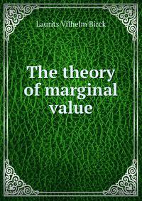 The theory of marginal value