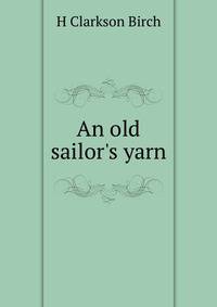 An old sailor's yarn
